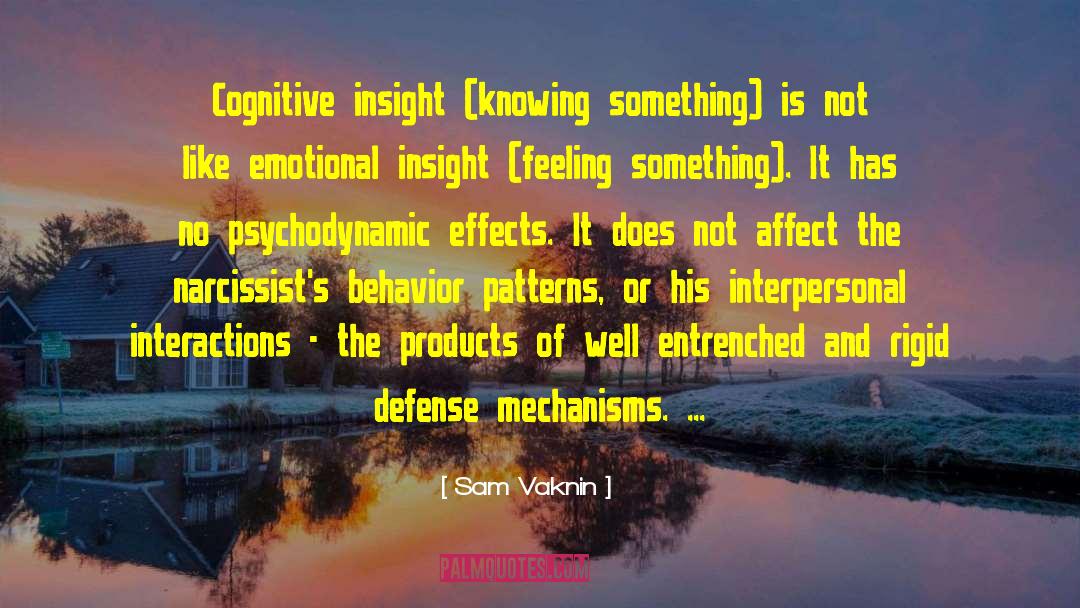 Defense Mechanisms quotes by Sam Vaknin