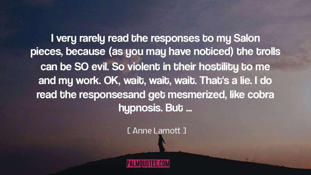 Defense Mechanisms quotes by Anne Lamott