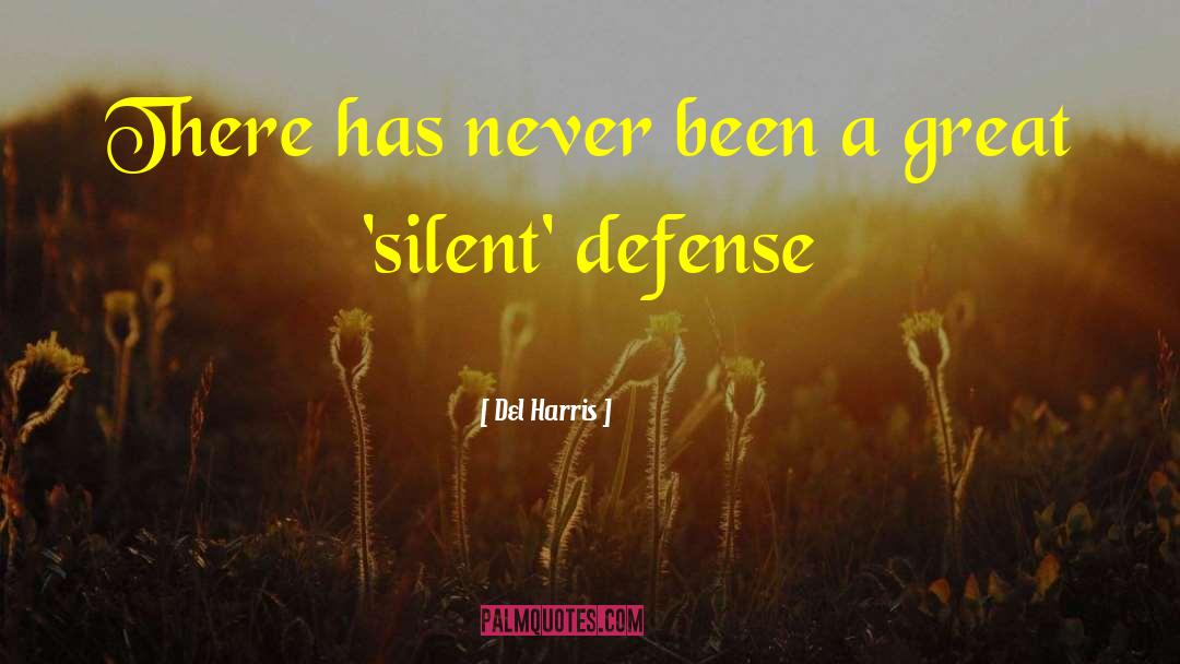 Defense Motivational quotes by Del Harris
