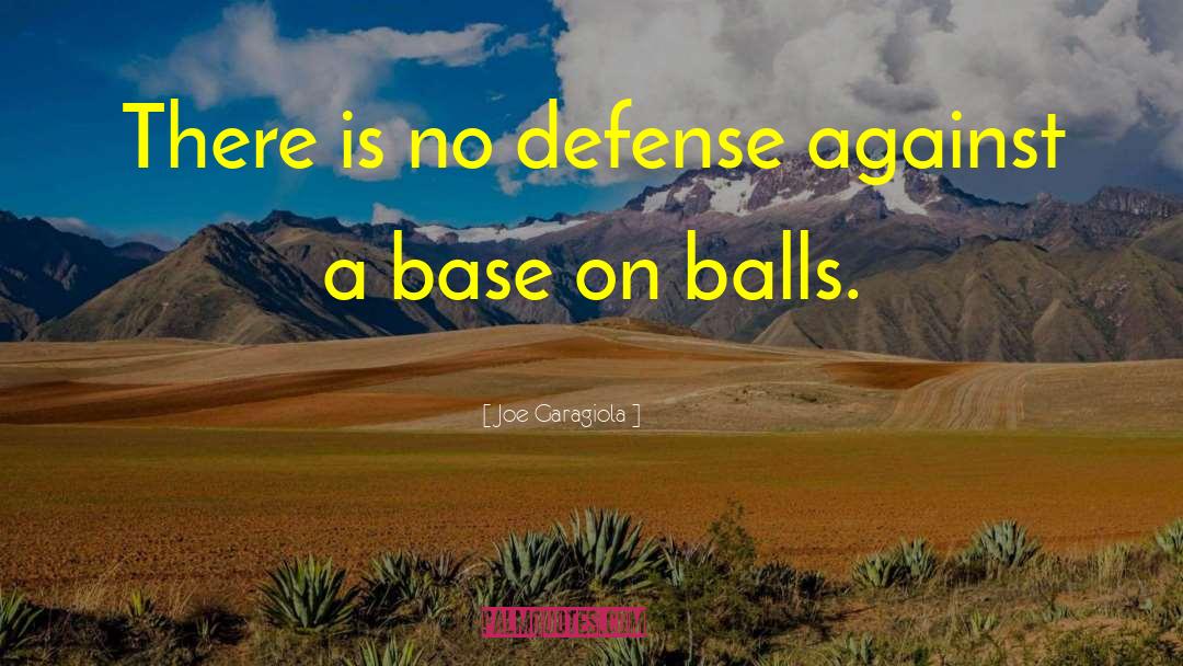 Defense Motivational quotes by Joe Garagiola