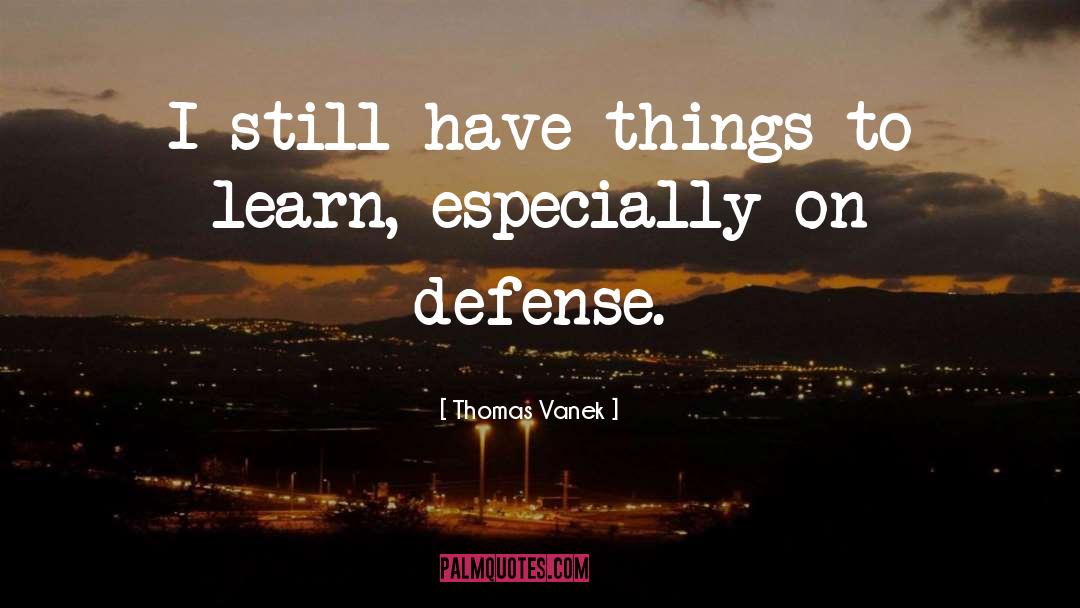 Defense Motivational quotes by Thomas Vanek