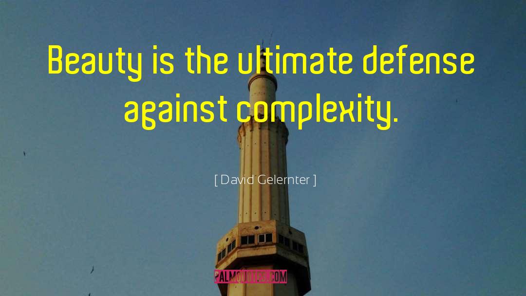 Defense Motivational quotes by David Gelernter