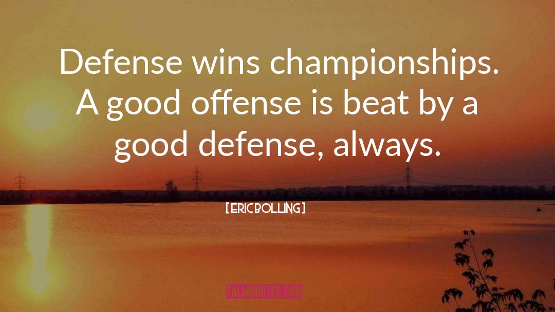 Defense Motivational quotes by Eric Bolling