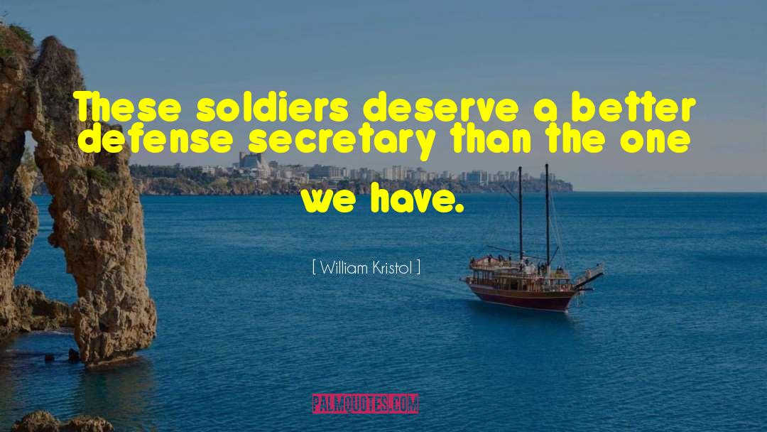 Defense Motivational quotes by William Kristol