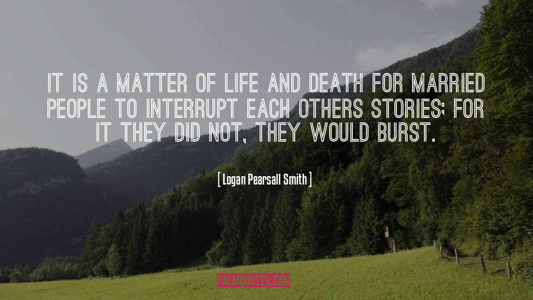 Defense Of Marriage quotes by Logan Pearsall Smith