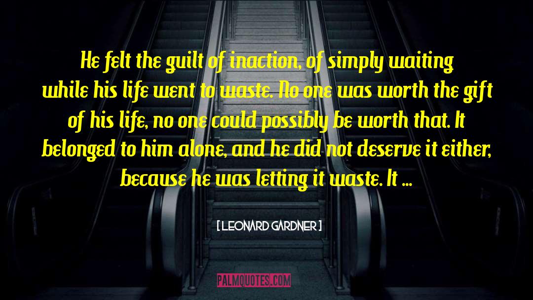 Defense Of Marriage quotes by Leonard Gardner