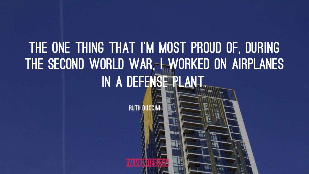 Defense Plant quotes by Ruth Duccini