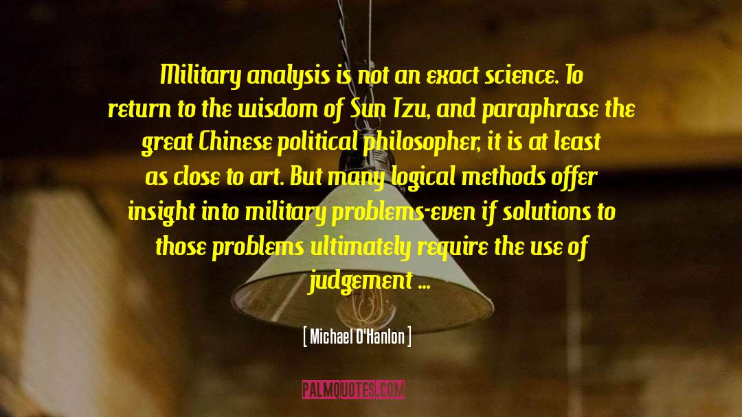 Defense Policy quotes by Michael O'Hanlon