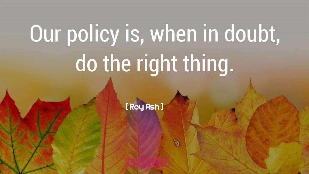 Defense Policy quotes by Roy Ash