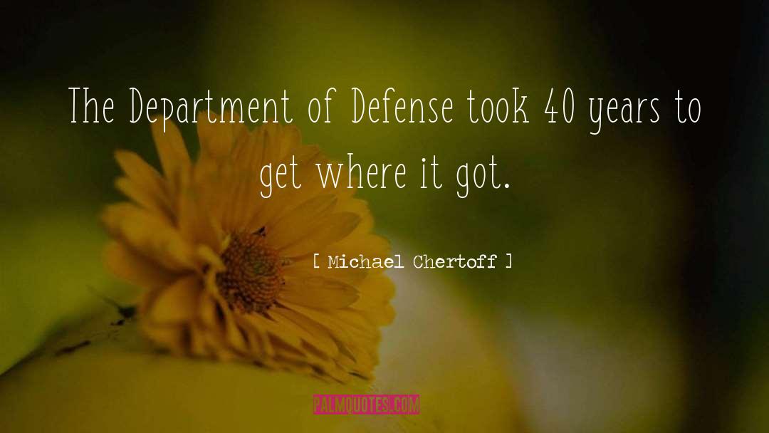 Defense quotes by Michael Chertoff