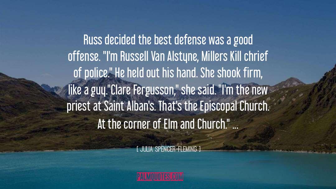 Defense quotes by Julia Spencer-Fleming