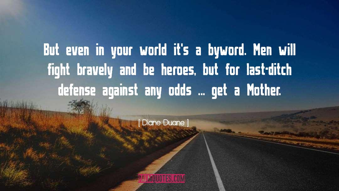 Defense quotes by Diane Duane