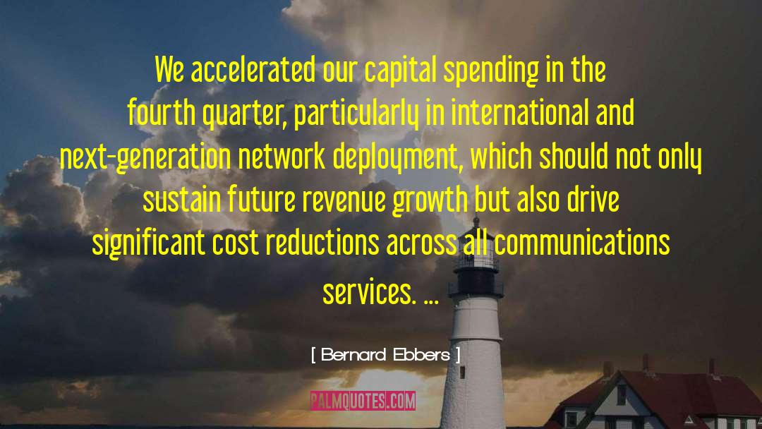 Defense Spending quotes by Bernard Ebbers