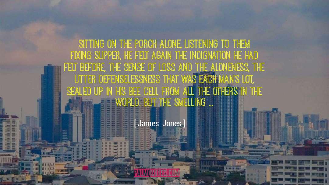 Defenselessness quotes by James  Jones