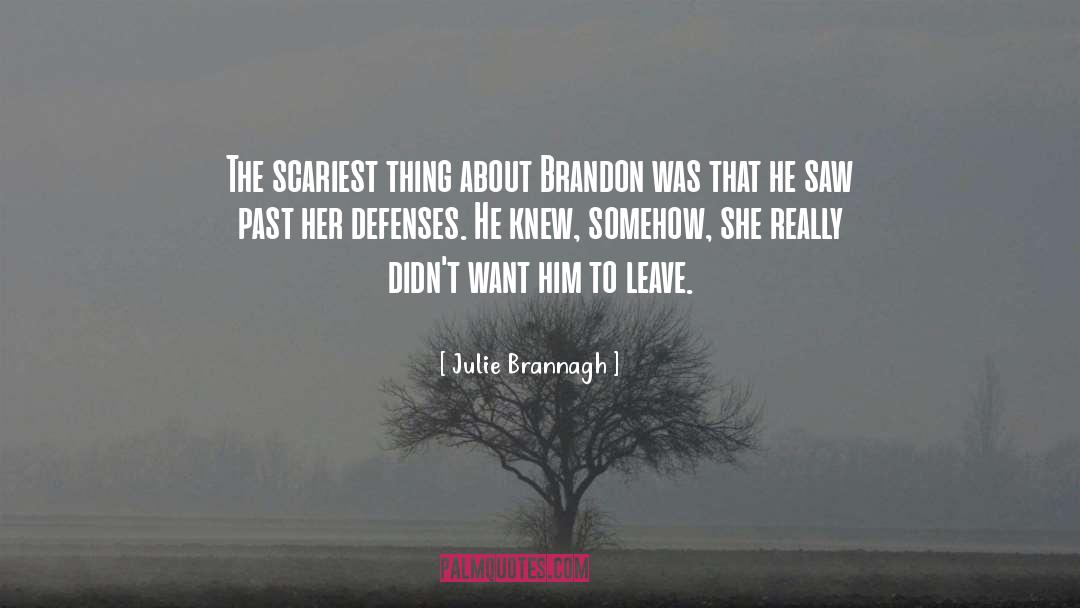 Defenses quotes by Julie Brannagh