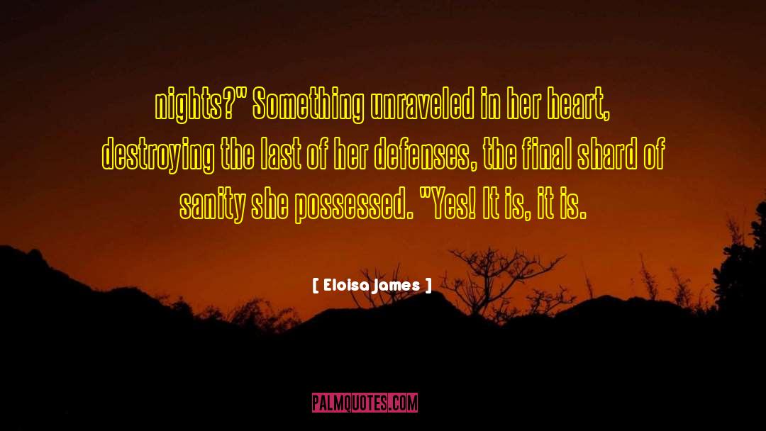 Defenses quotes by Eloisa James
