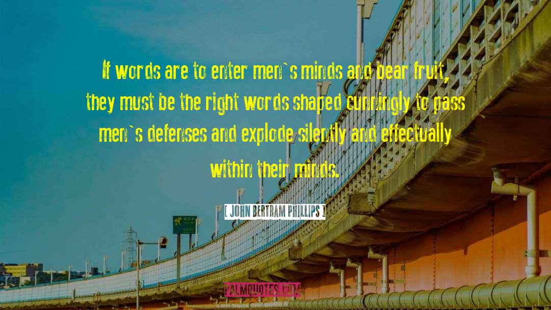 Defenses quotes by John Bertram Phillips