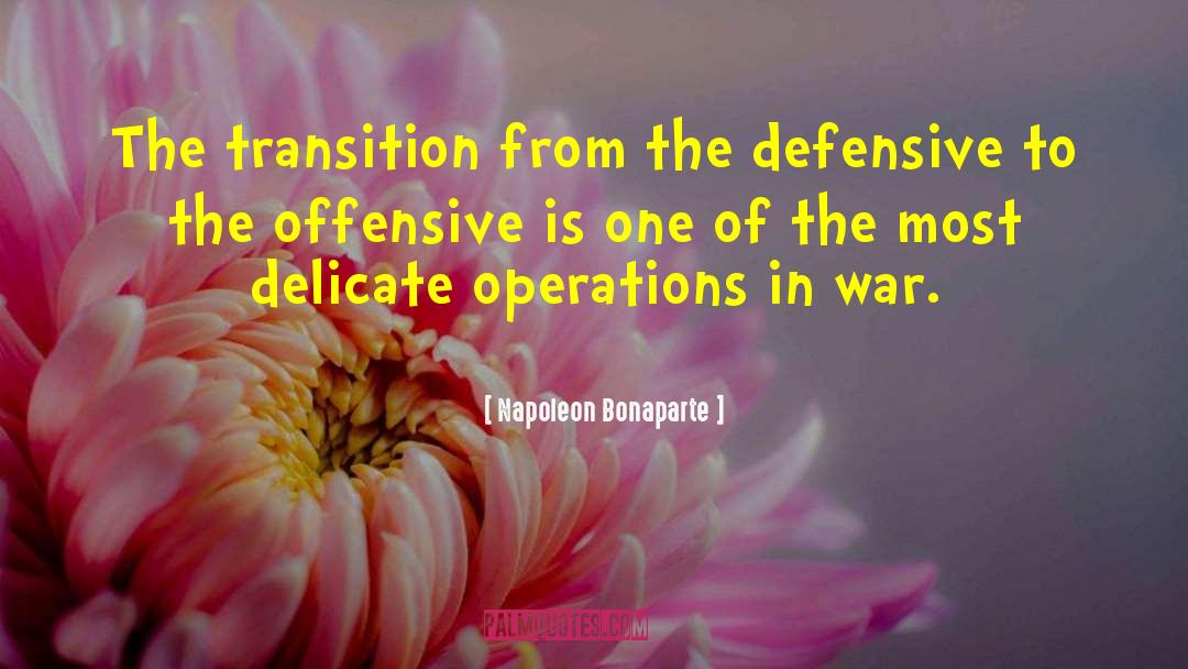 Defensive Fortifications quotes by Napoleon Bonaparte