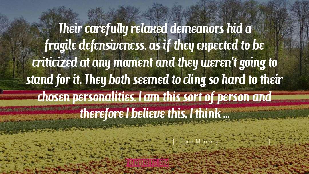 Defensiveness quotes by Liane Moriarty