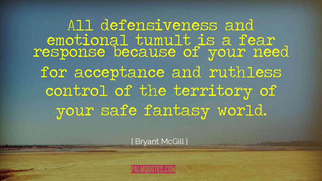 Defensiveness quotes by Bryant McGill