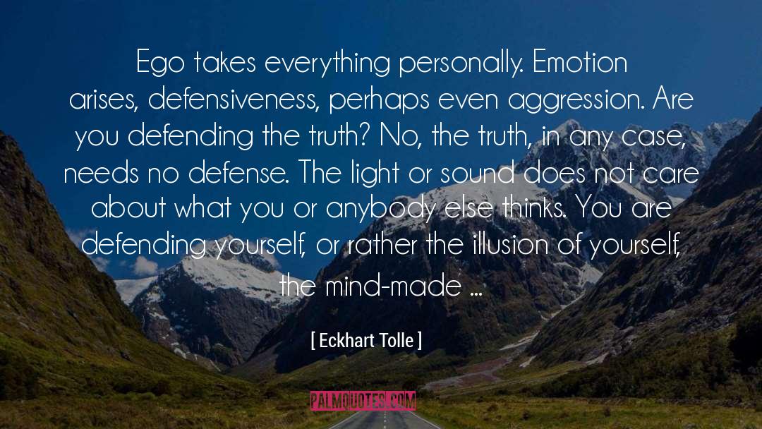 Defensiveness quotes by Eckhart Tolle