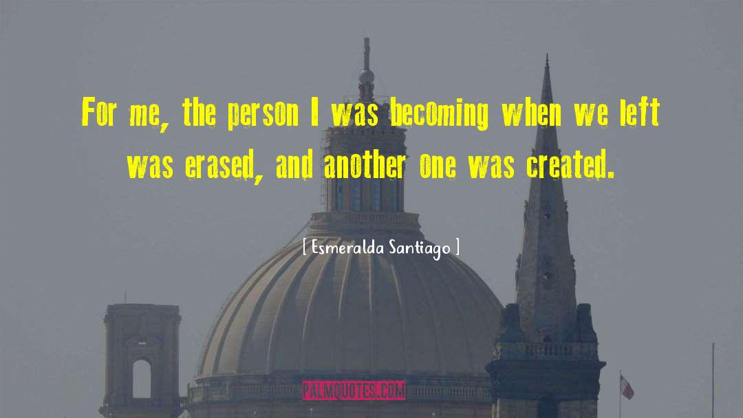 Defensor Santiago Famous quotes by Esmeralda Santiago