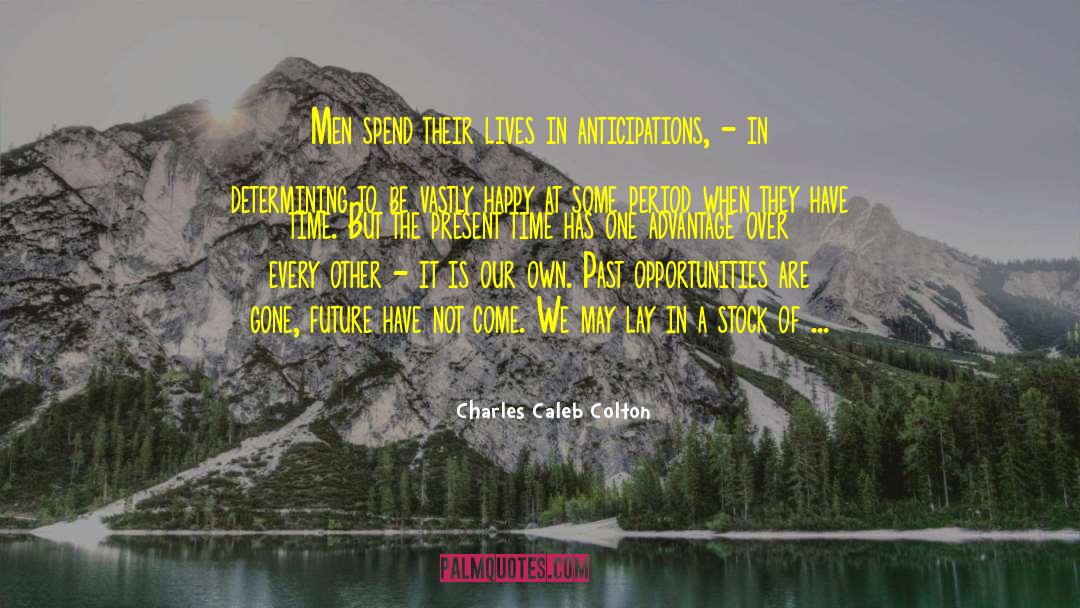 Defer quotes by Charles Caleb Colton