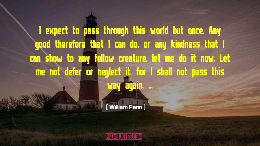 Defer quotes by William Penn