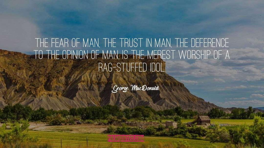 Deference quotes by George MacDonald