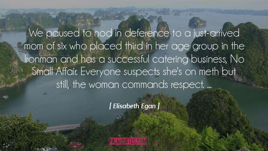 Deference quotes by Elisabeth Egan