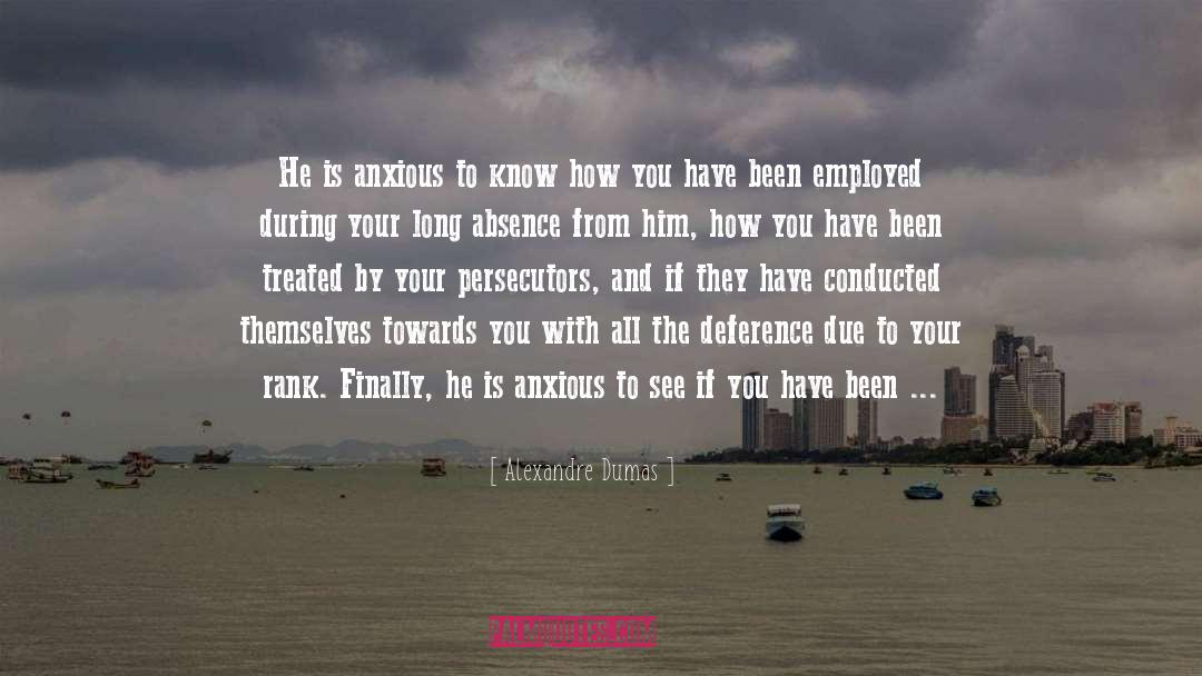 Deference quotes by Alexandre Dumas