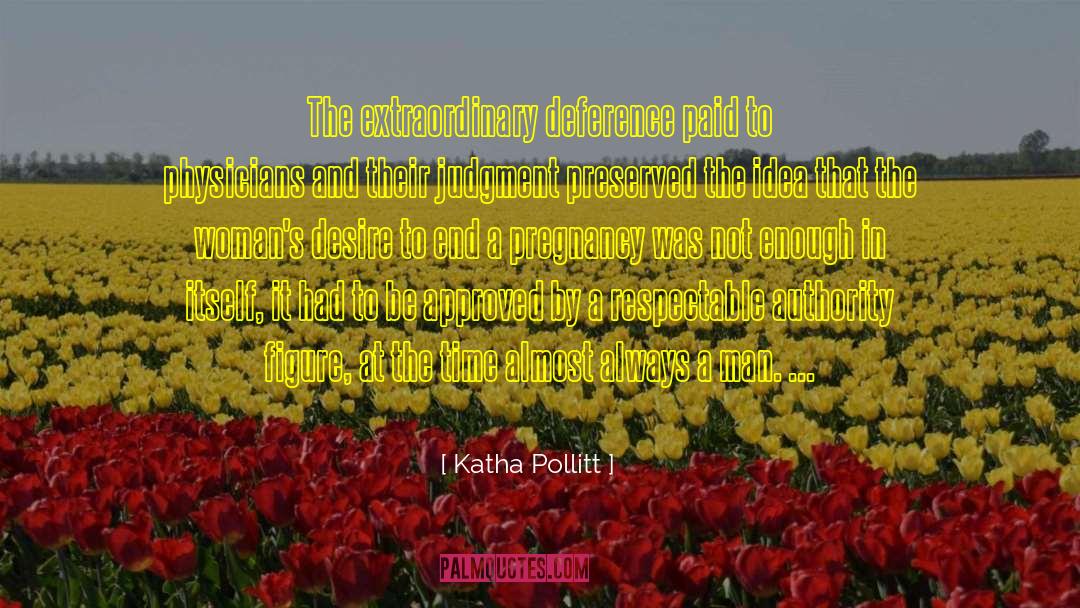 Deference quotes by Katha Pollitt
