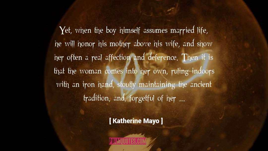 Deference quotes by Katherine Mayo