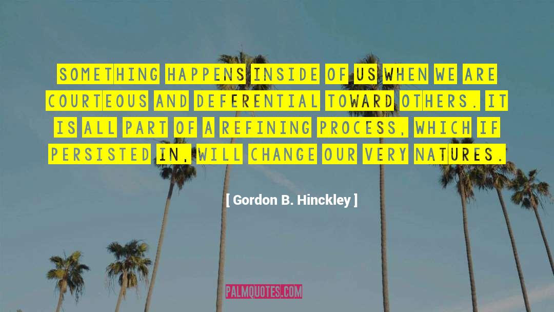 Deferential quotes by Gordon B. Hinckley