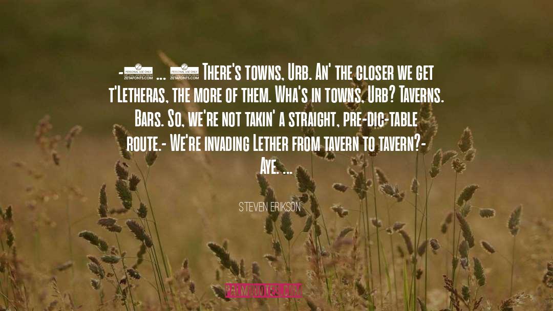 Defibaugh Tavern quotes by Steven Erikson