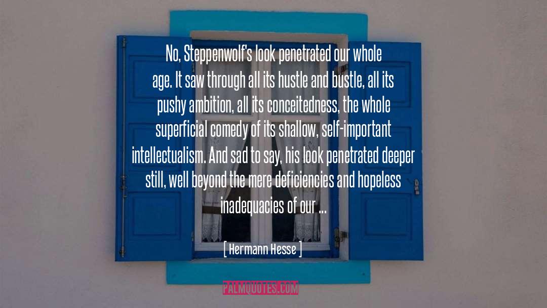 Deficiencies quotes by Hermann Hesse