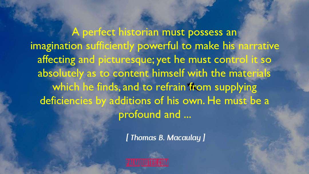 Deficiencies quotes by Thomas B. Macaulay