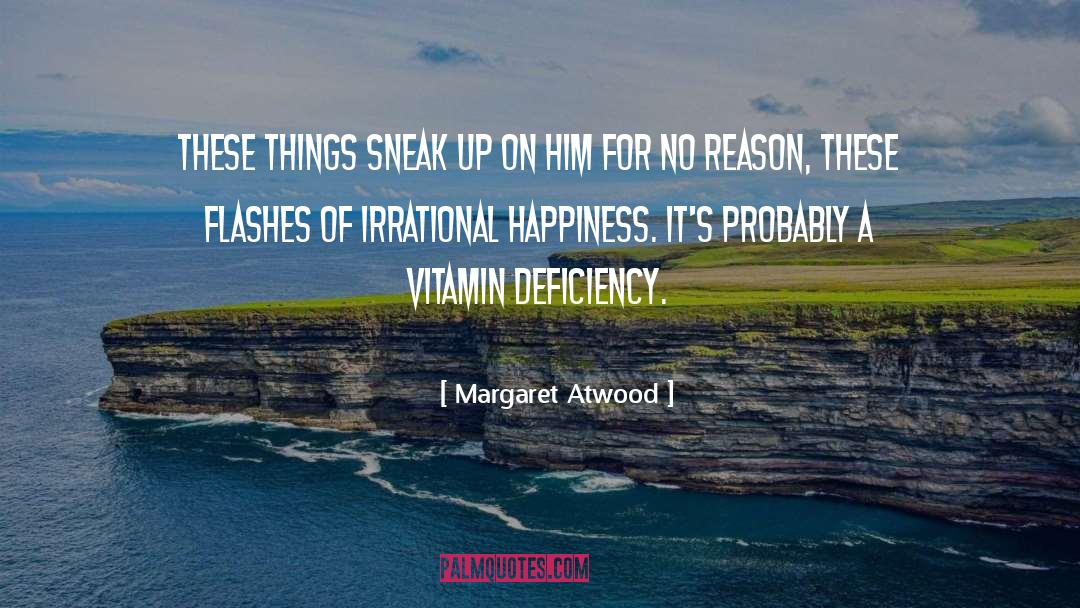 Deficiency quotes by Margaret Atwood