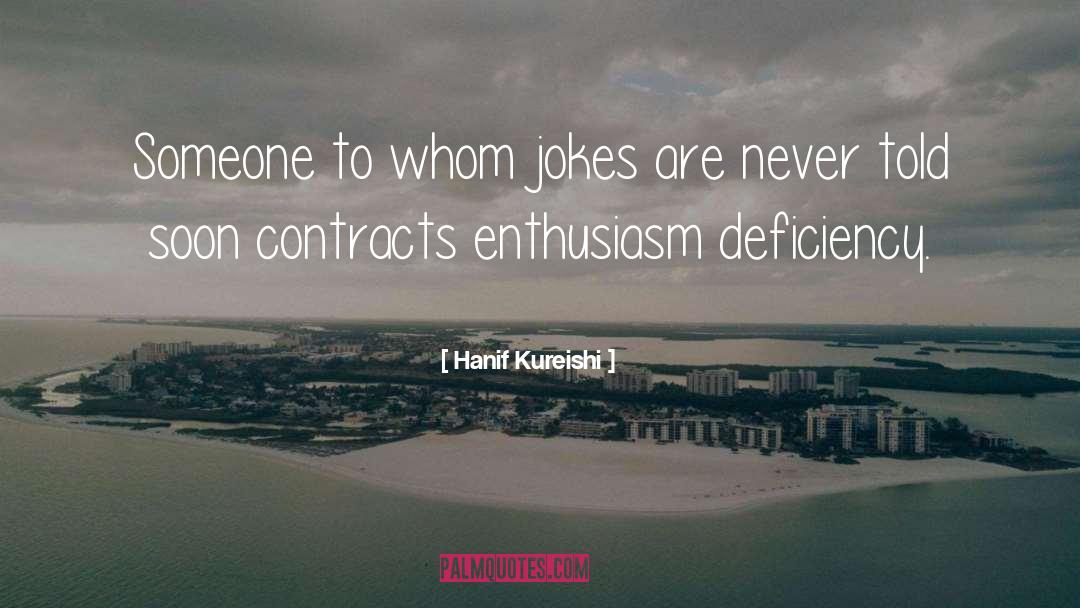Deficiency quotes by Hanif Kureishi