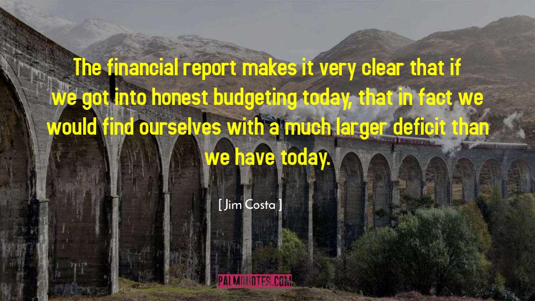 Deficit quotes by Jim Costa