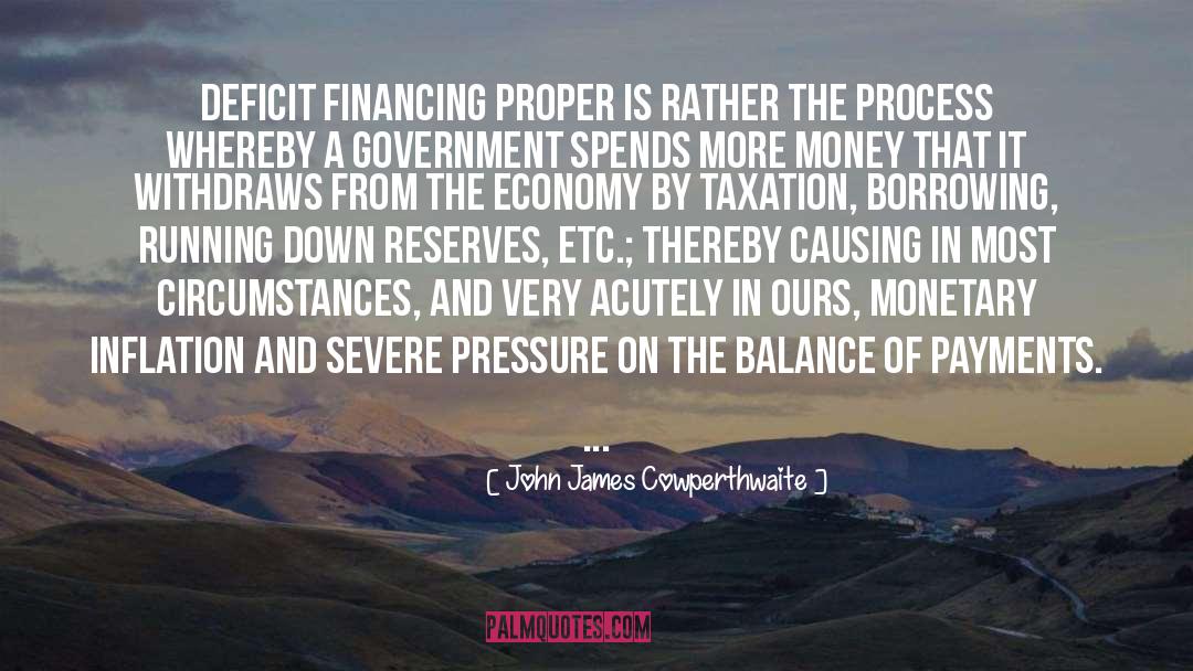 Deficit quotes by John James Cowperthwaite