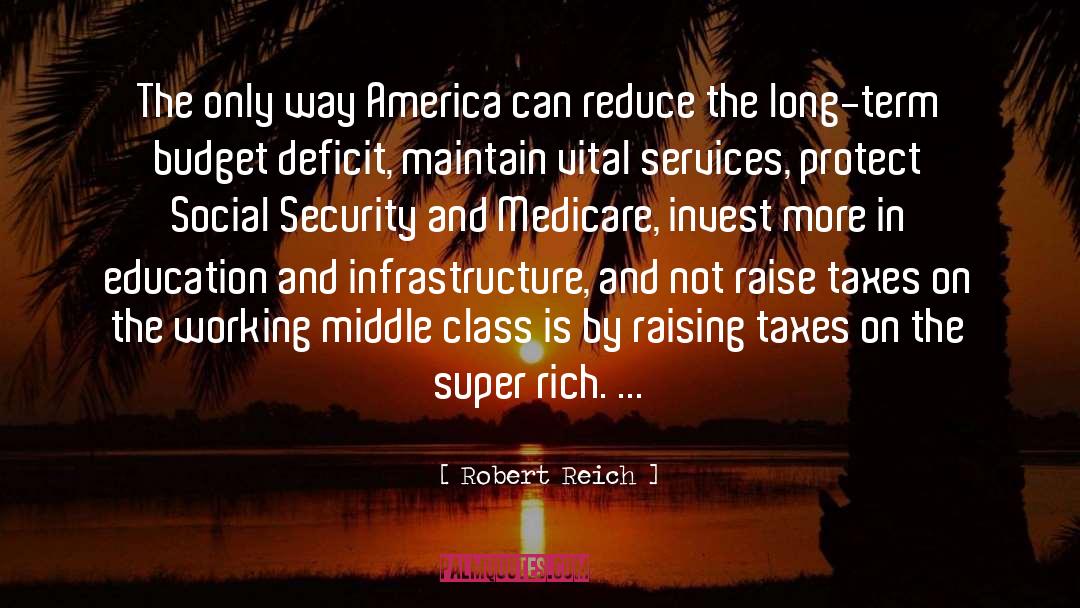 Deficit quotes by Robert Reich