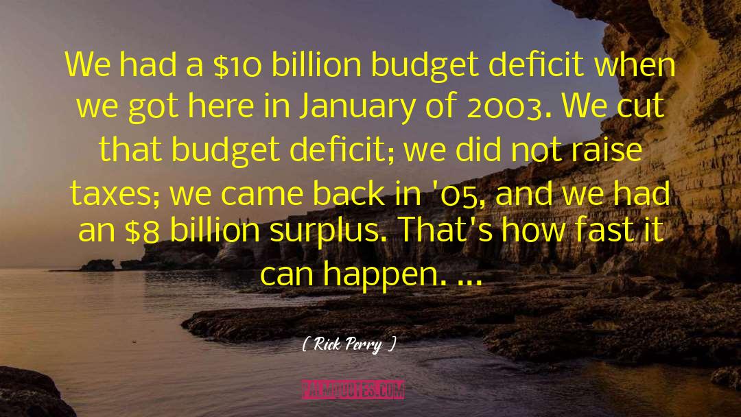 Deficit Spending quotes by Rick Perry