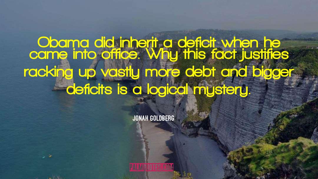 Deficits quotes by Jonah Goldberg