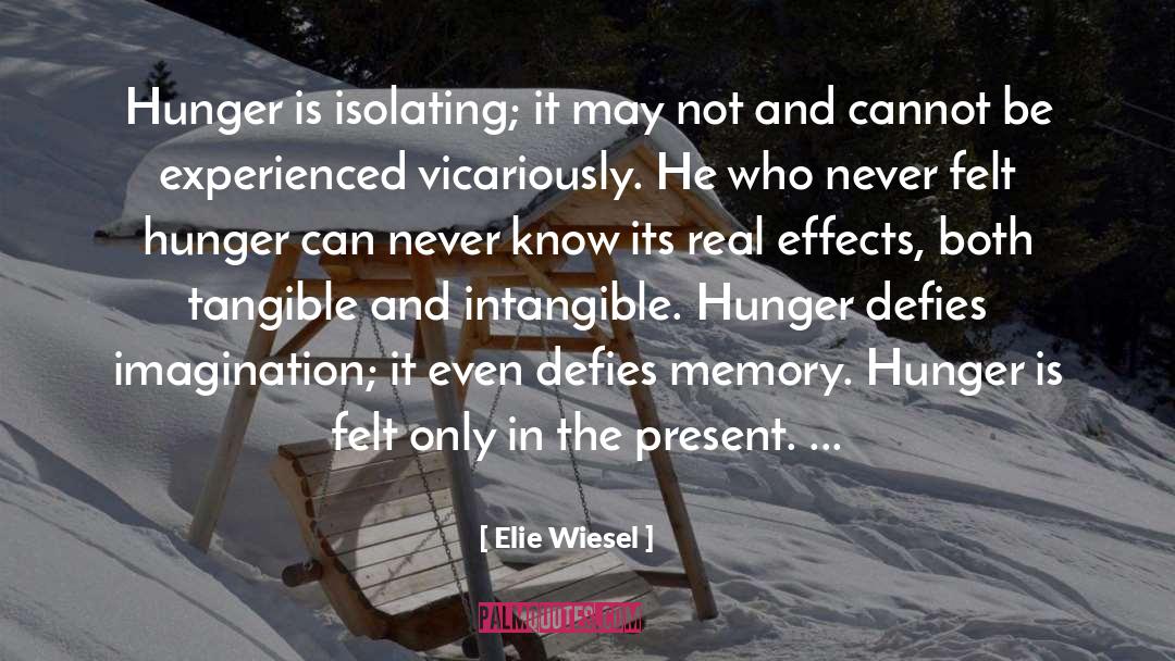 Defies quotes by Elie Wiesel