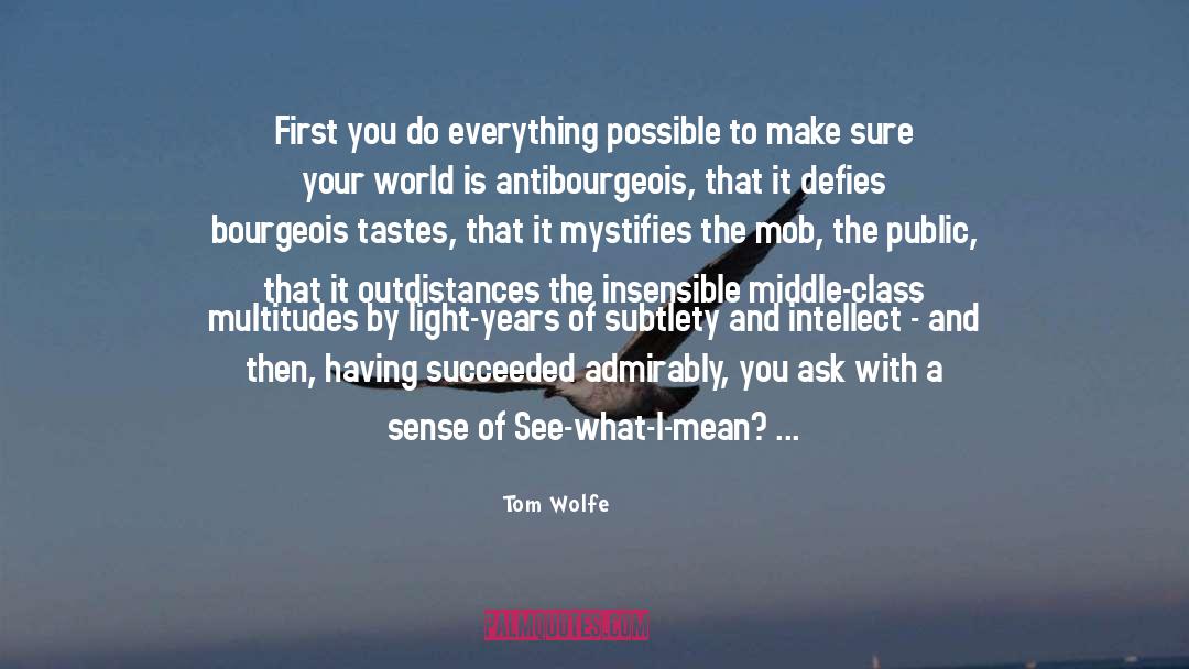 Defies quotes by Tom Wolfe