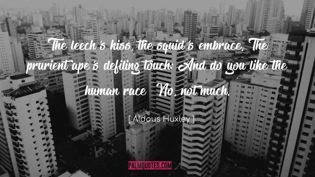 Defiling quotes by Aldous Huxley