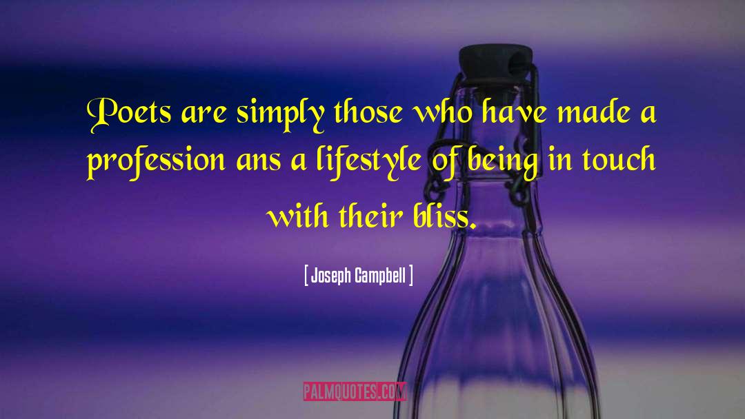 Define Bliss quotes by Joseph Campbell