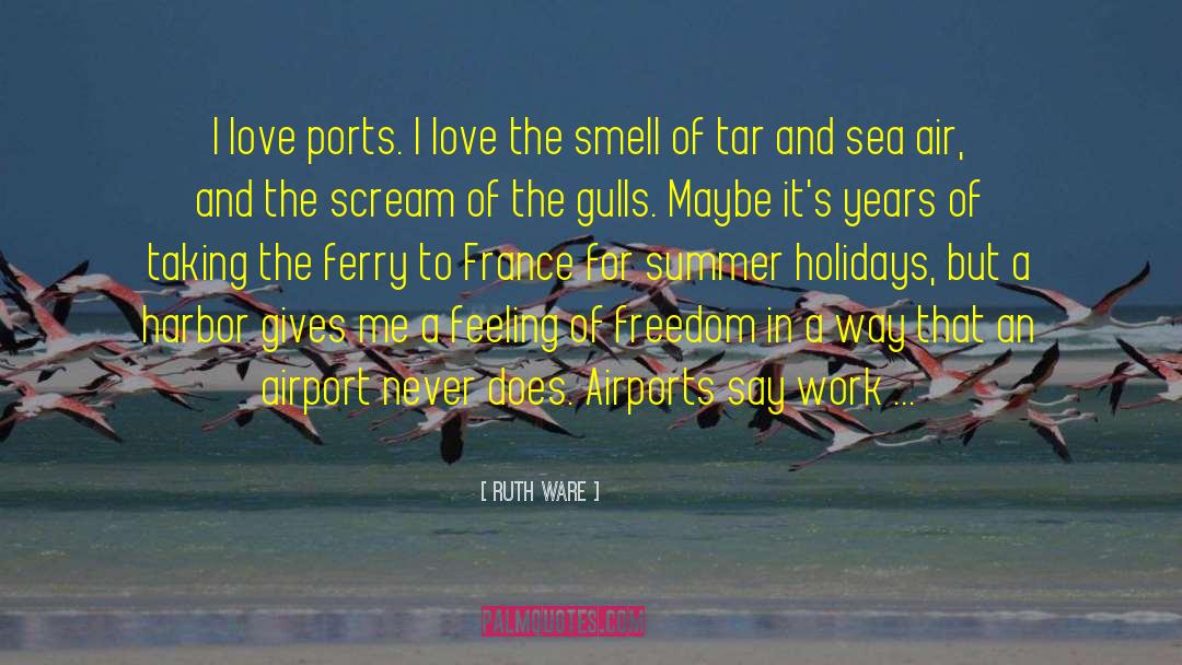 Define Freedom quotes by Ruth Ware