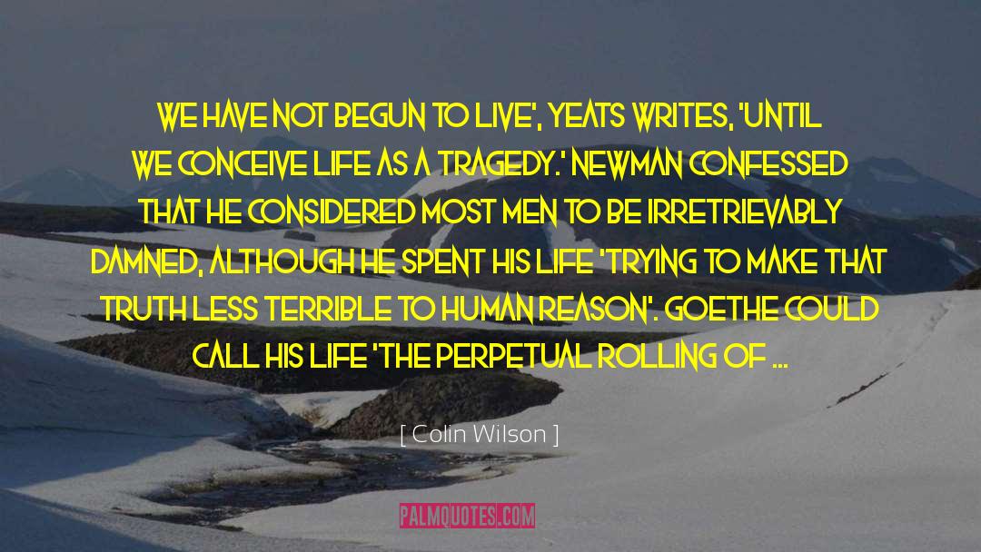 Define Life By What We Give quotes by Colin Wilson
